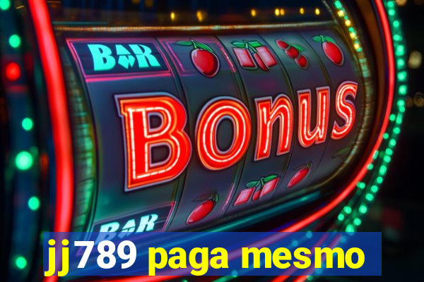 jj789 paga mesmo