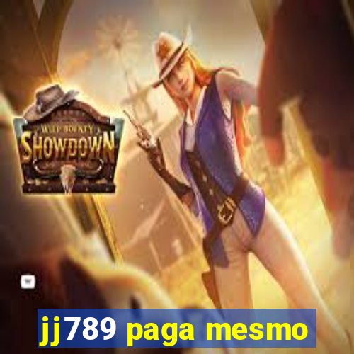 jj789 paga mesmo