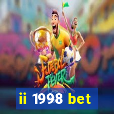 ii 1998 bet