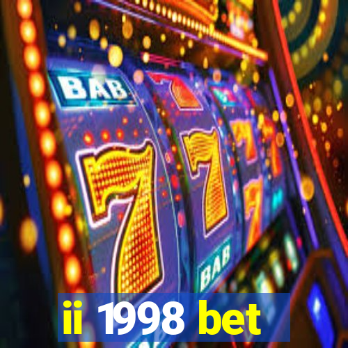 ii 1998 bet