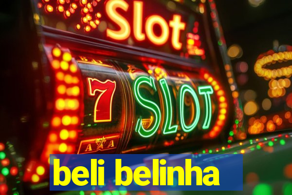 beli belinha