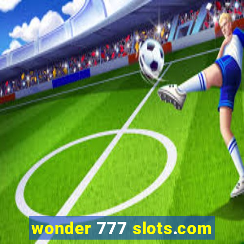 wonder 777 slots.com