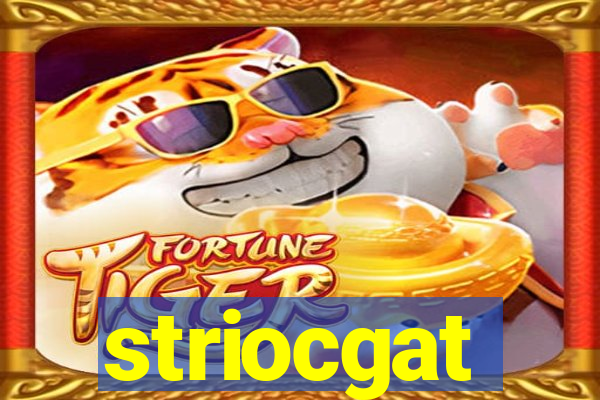 striocgat