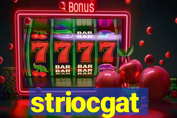 striocgat