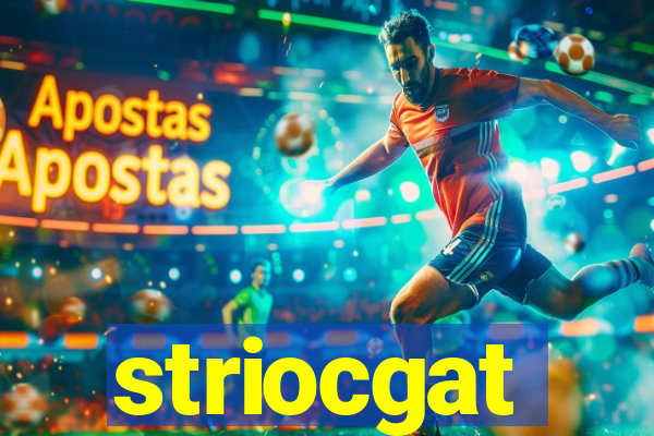 striocgat