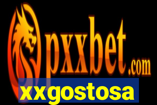 xxgostosa