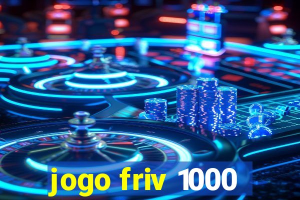 jogo friv 1000