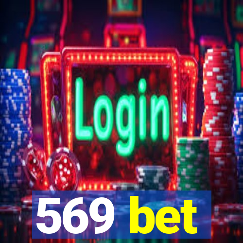 569 bet