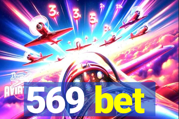 569 bet