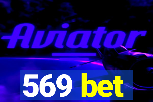 569 bet