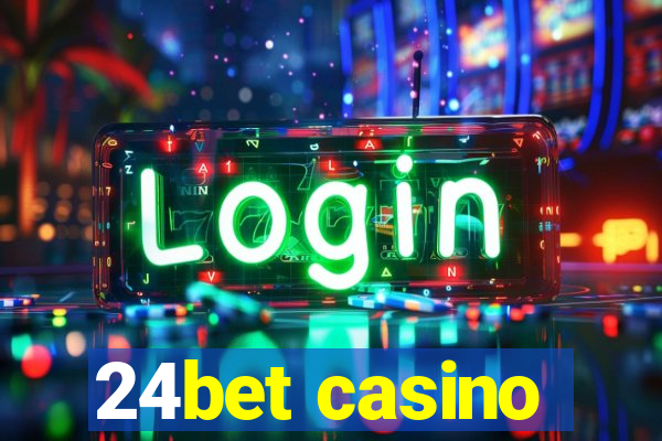 24bet casino