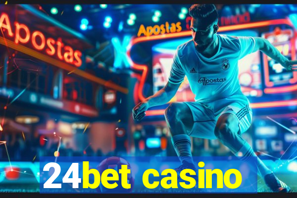 24bet casino