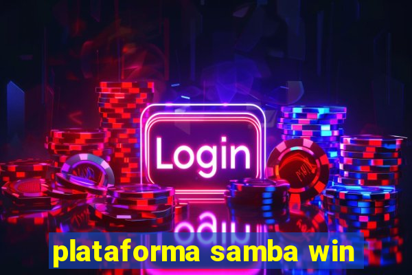 plataforma samba win