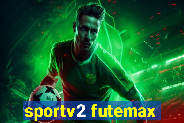 sportv2 futemax