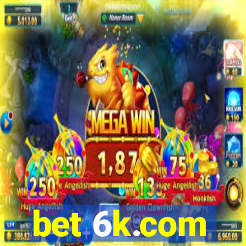 bet 6k.com