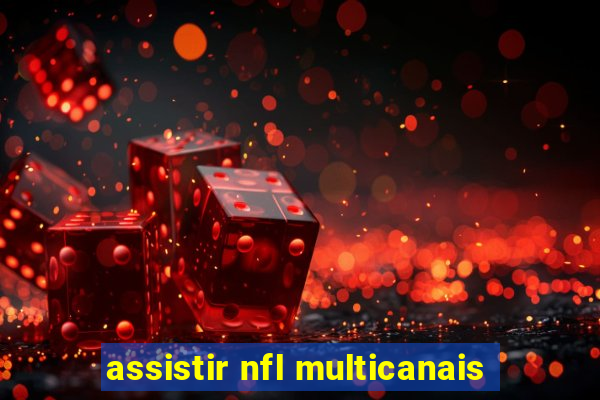 assistir nfl multicanais