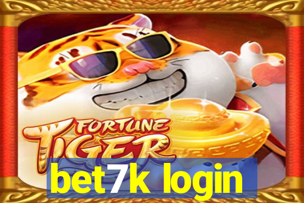 bet7k login