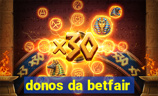 donos da betfair