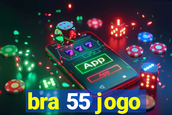 bra 55 jogo