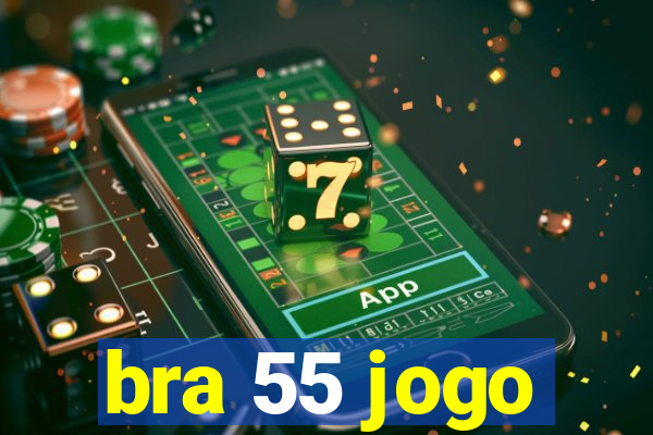 bra 55 jogo