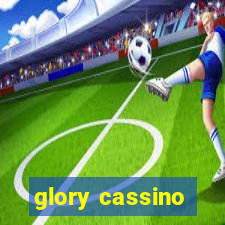 glory cassino