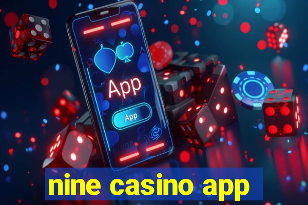 nine casino app