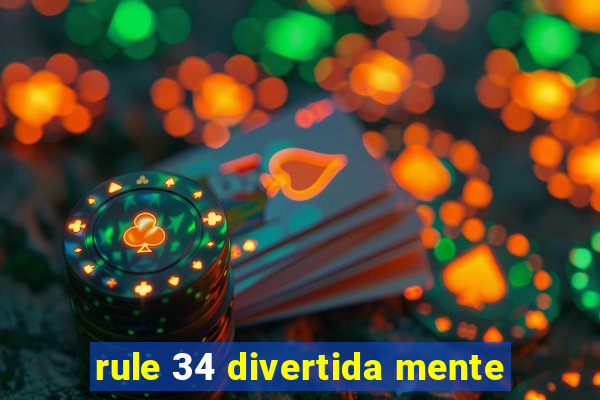 rule 34 divertida mente