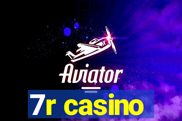 7r casino