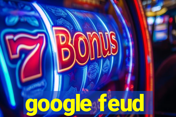 google feud