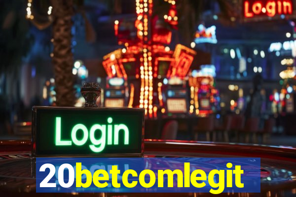 20betcomlegit