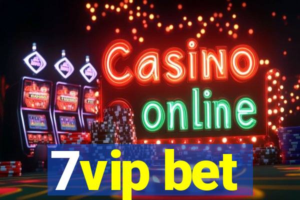 7vip bet