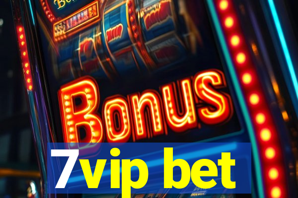 7vip bet