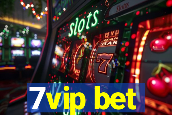 7vip bet