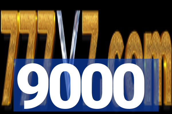 9000