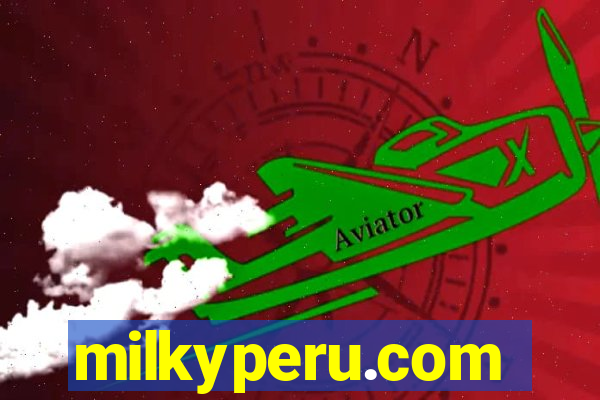 milkyperu.com