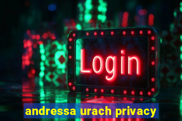 andressa urach privacy