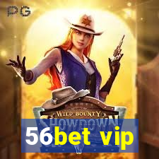 56bet vip