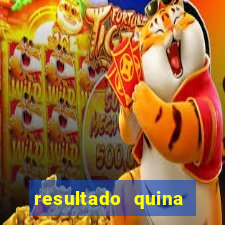 resultado quina giga bicho