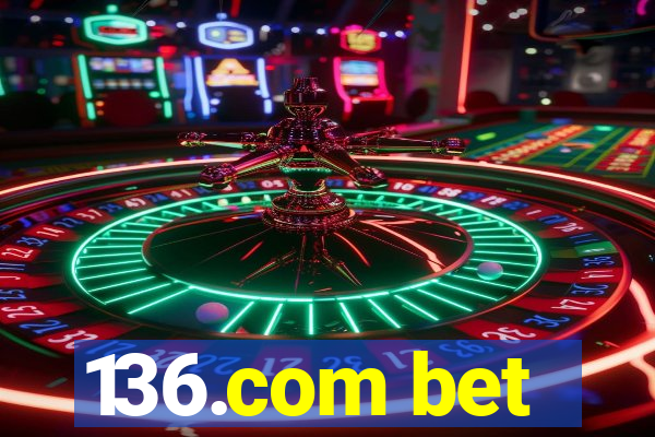 136.com bet