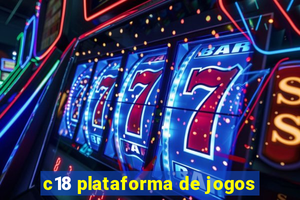 c18 plataforma de jogos