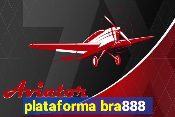 plataforma bra888