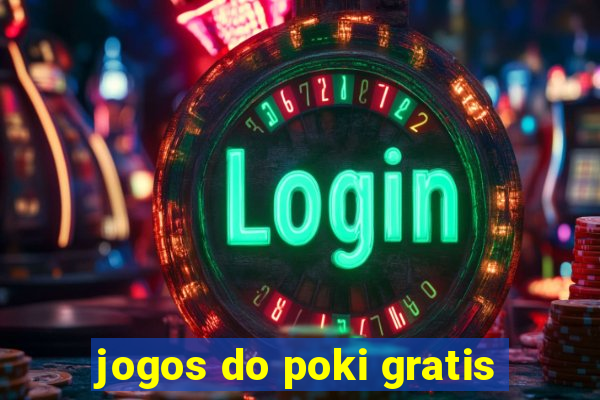 jogos do poki gratis