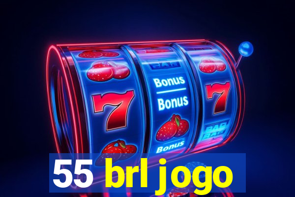 55 brl jogo