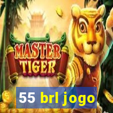 55 brl jogo