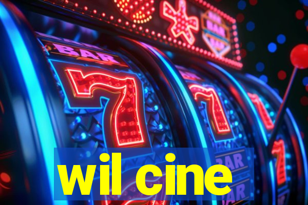 wil cine