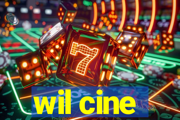 wil cine