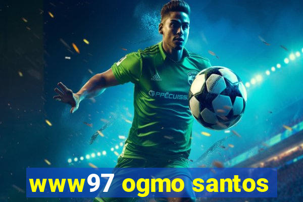 www97 ogmo santos