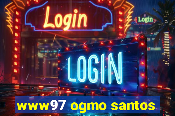 www97 ogmo santos