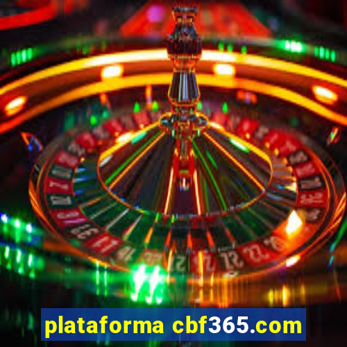 plataforma cbf365.com