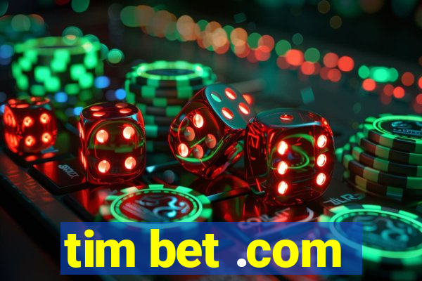 tim bet .com